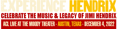 Experience Hendrix Tour | December 4, 2022 - ACL LIve at the Moody Theater - Austin, TX